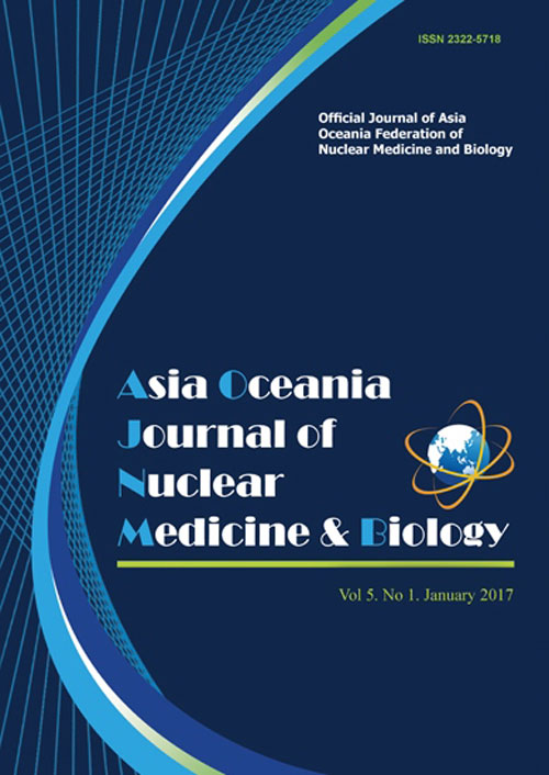 Asia Oceania Journal of Nuclear Medicine & Biology - Volume:5 Issue: 1, Winter 2017