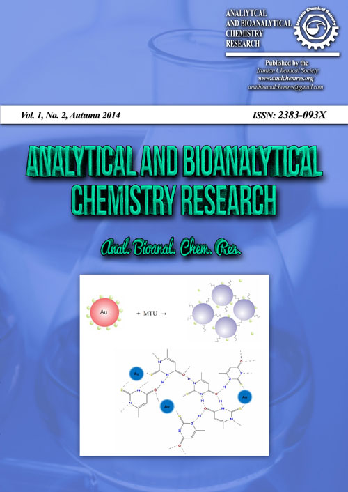 Analytical and Bioanalytical Chemistry Research - Volume:1 Issue: 2, Summer - Autumn 2014