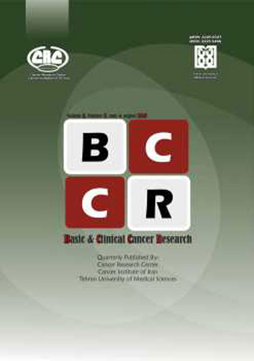 Basic and Clinical Cancer Research - Volume:8 Issue: 4, Autumn 2016