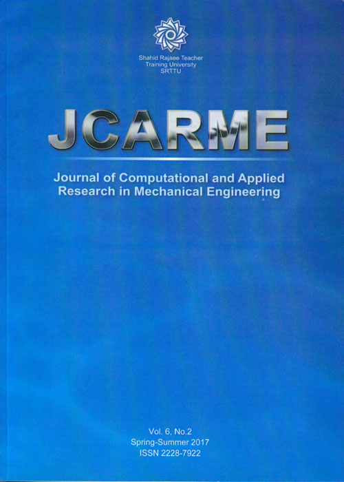 Computational and Applied Research in Mechanical Engineering - Volume:6 Issue: 2, Summer 2017