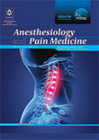 Anesthesiology and Pain Medicine - Volume:7 Issue: 4, Aug2017
