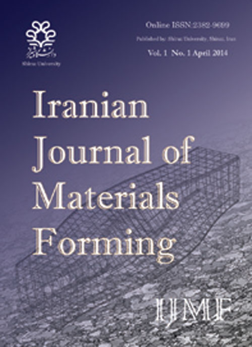 Iranian Journal of Materials Forming - Volume:4 Issue: 2, Summer and Autumn 2017