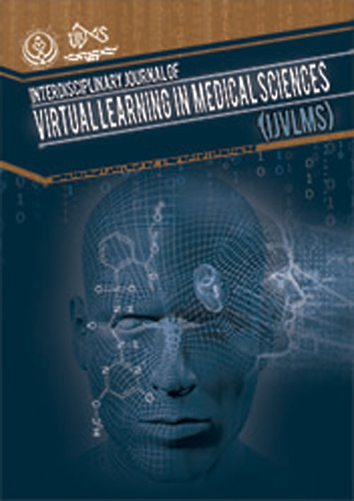 Interdisciplinary Journal of Virtual Learning in Medical Sciences - Volume:8 Issue: 2, Summer 2017