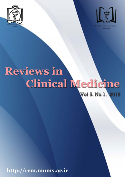 Reviews in Clinical Medicine - Volume:5 Issue: 1, Winter 2018