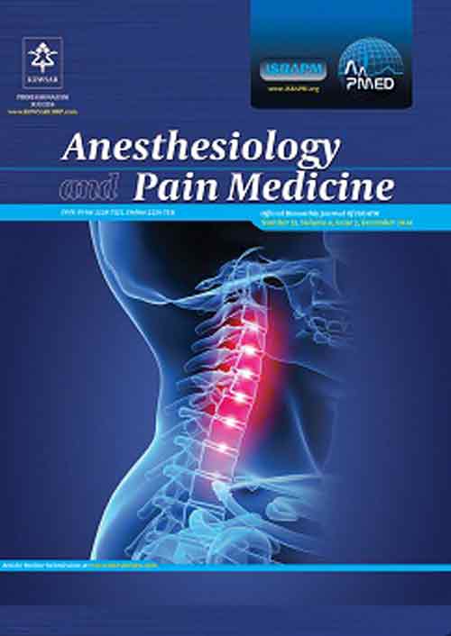 Anesthesiology and Pain Medicine - Volume:8 Issue: 2, Apr 2018