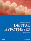 Dental Hypotheses - Volume:9 Issue: 2, Apr-Jun 2018