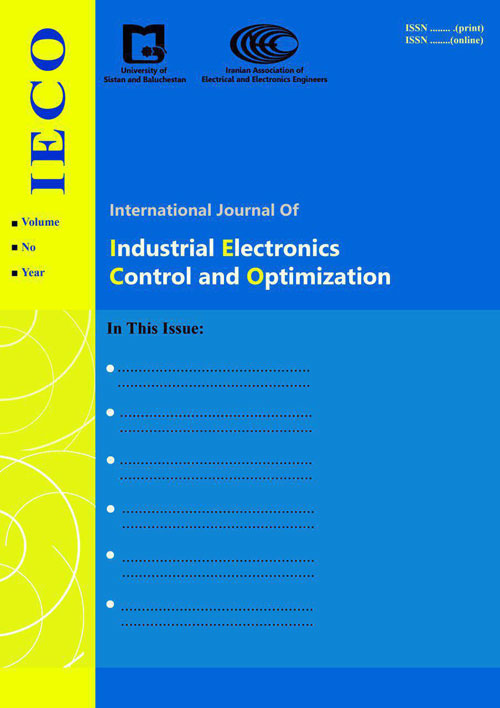 Industrial Electronics, Control and Optimization - Volume:1 Issue: 1, Spring 2018