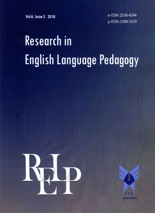 Research in English Language Pedagogy - Volume:6 Issue: 2, Summer-Autumn 2018