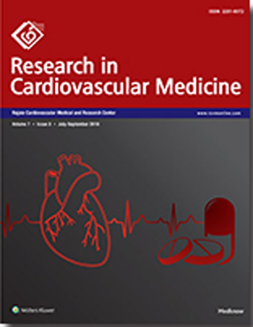 Research in Cardiovascular Medicine - Volume:7 Issue: 24, 2018 Jul-Sep