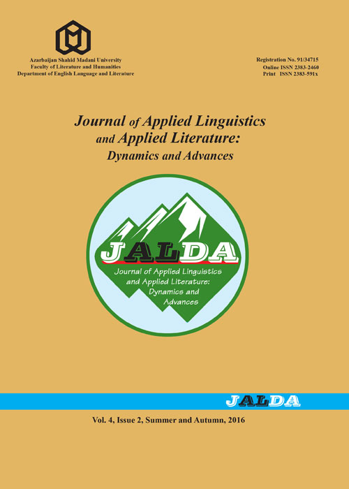 Applied Linguistics and Applied Literature: Dynamics and Advances - Volume:4 Issue: 2, Summer- Autumn 2016
