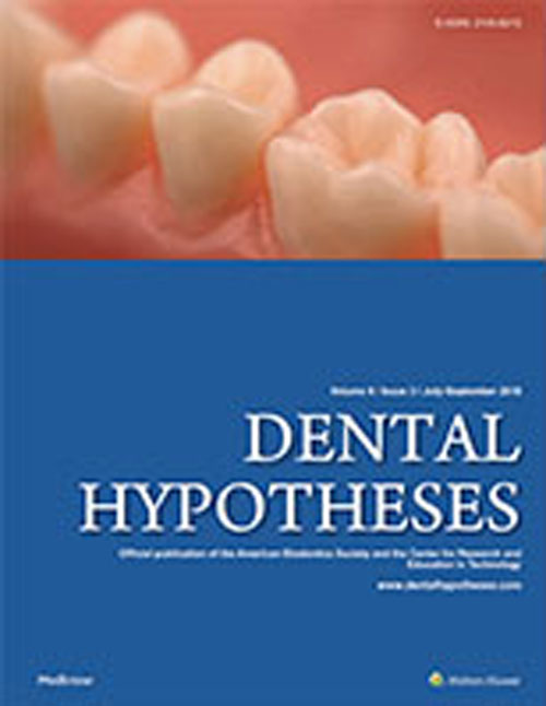 Dental Hypotheses - Volume:9 Issue: 3, Jul-Sep 2018