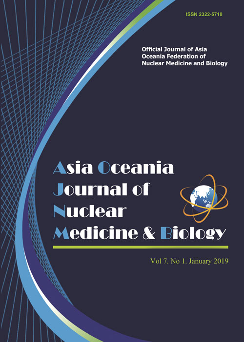 Asia Oceania Journal of Nuclear Medicine & Biology - Volume:7 Issue: 1, Winter 2019