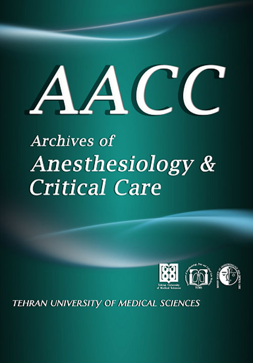 Archives of Anesthesiology and Critical Care - Volume:5 Issue: 1, Winter 2019