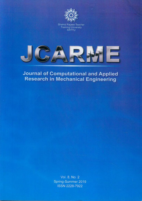 Computational and Applied Research in Mechanical Engineering - Volume:8 Issue: 2, Winter and Spring 2019