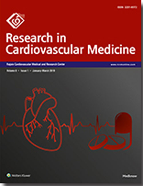Research in Cardiovascular Medicine - Volume:8 Issue: 26, Jan-Mar 2019