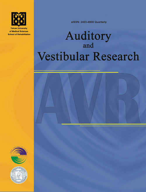 Auditory and Vestibular Research - Volume:28 Issue: 3, Summer 2019