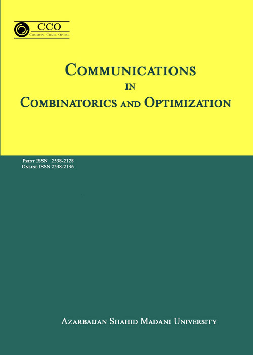 Communication in Combinatorics and Optimization - Volume:7 Issue: 2, Summer-Autumn 2022