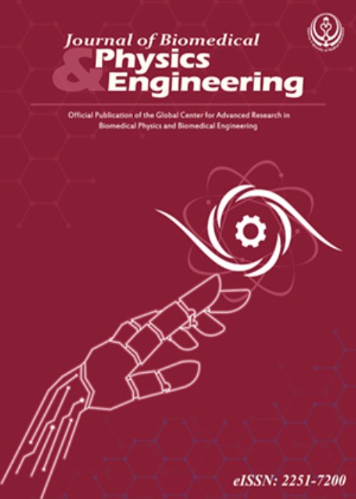 Biomedical Physics & Engineering - Volume:14 Issue: 1, Jan-Feb 2024