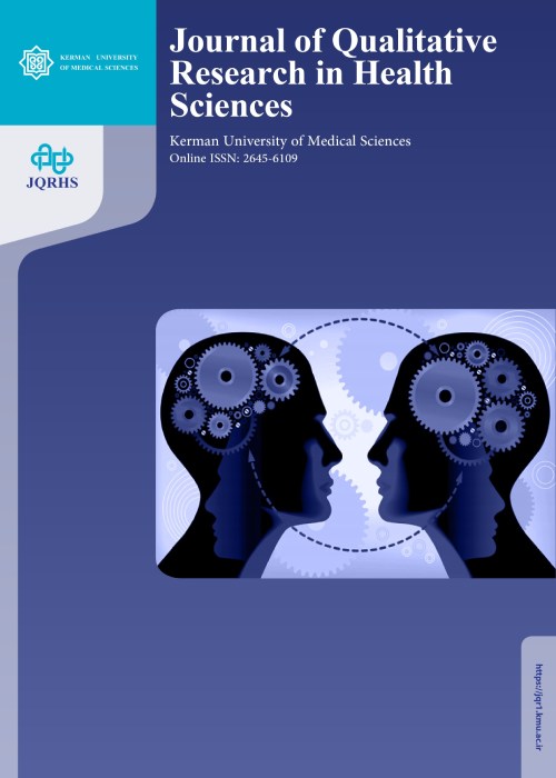 Qualitative Research in Health Sciences - Volume:13 Issue: 1, Spring 2024