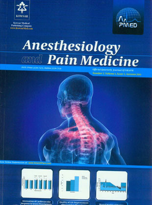 Anesthesiology and Pain Medicine - Volume:1 Issue: 2, Dec 2011