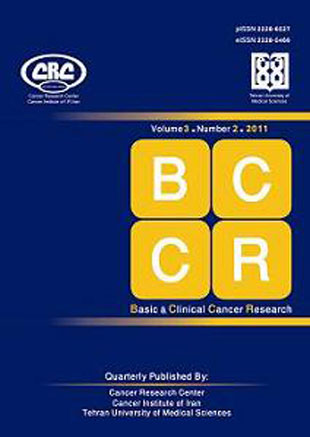 Basic and Clinical Cancer Research - Volume:3 Issue: 2, Spring 2011