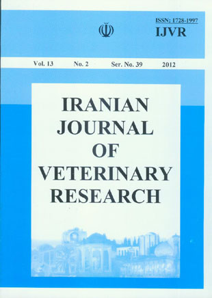 Veterinary Research - Volume:13 Issue: 2, Spring 2012