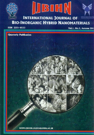 Bio-Inorganic Hybrid Nanomaterials - Volume:1 Issue: 3, Autumn2012