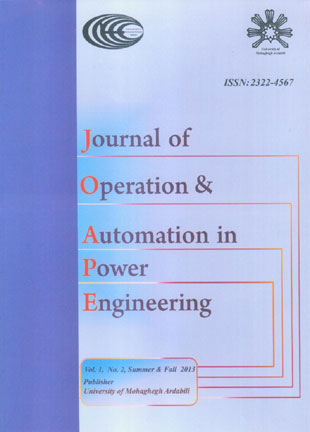 Operation and Automation in Power Engineering - Volume:1 Issue: 2, Summer - Autumn 2013