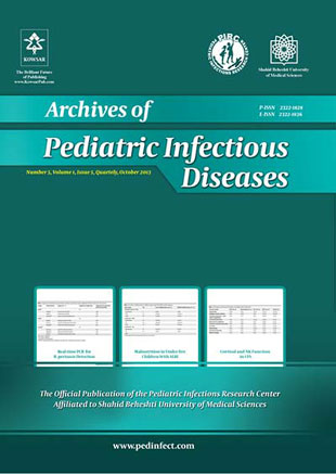 Archives of Pediatric Infectious Diseases - Volume:1 Issue: 5, Oct 2013