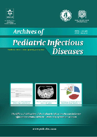Archives of Pediatric Infectious Diseases - Volume:2 Issue: 1, Jan 2014