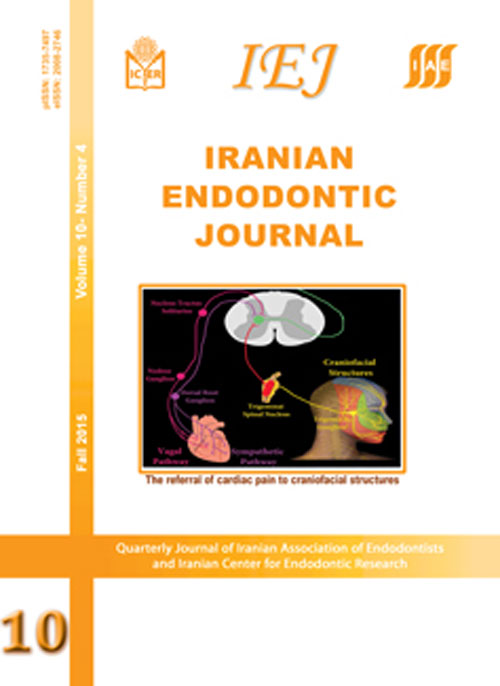 Iranian Endodontic Journal - Volume:10 Issue: 4, Fall 2015