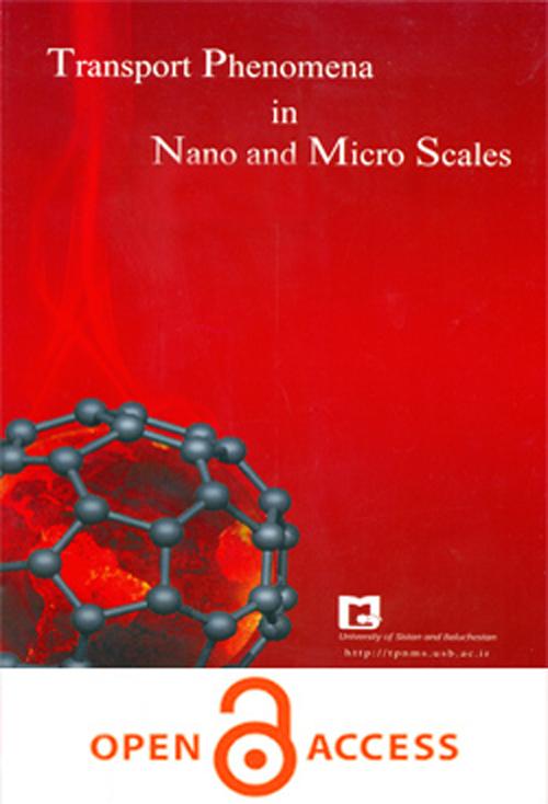 Transport Phenomena in Nano and Micro Scales - Volume:5 Issue: 2, Summer - Autumn 2017