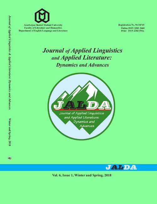 Applied Linguistics and Applied Literature: Dynamics and Advances - Volume:6 Issue: 1, Winter-Spring 2018