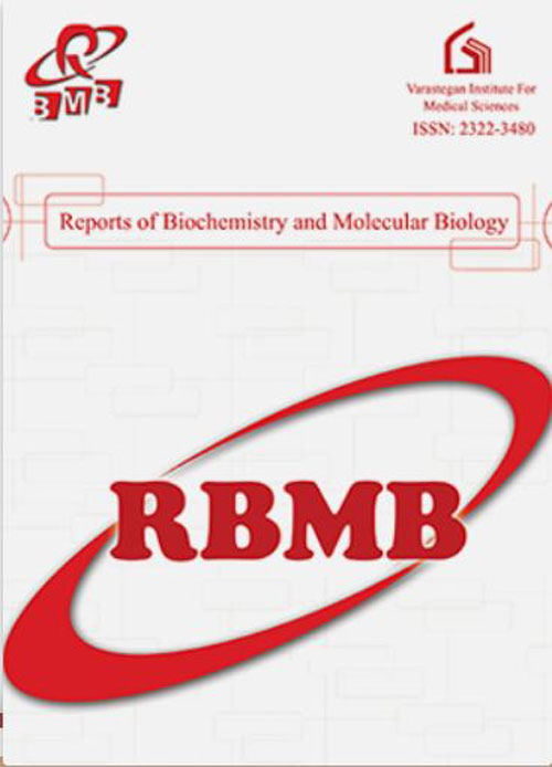 Reports of Biochemistry and Molecular Biology - Volume:8 Issue: 1, Apr 2019