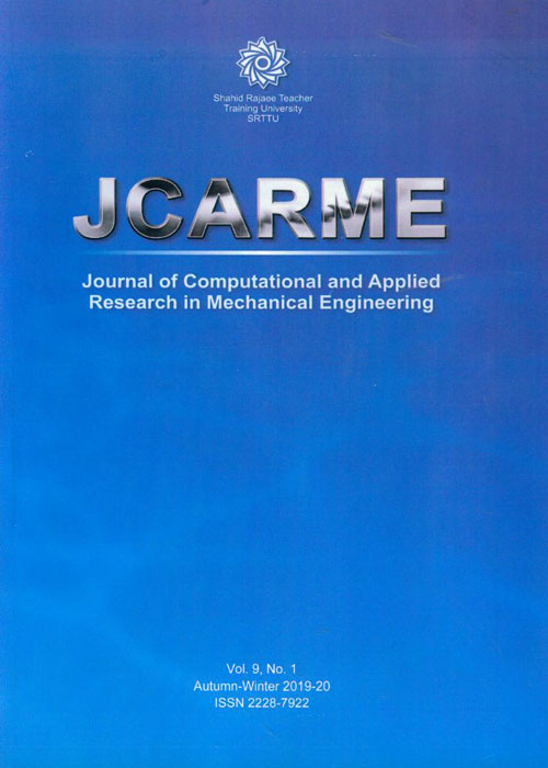 Computational and Applied Research in Mechanical Engineering - Volume:9 Issue: 1, Summer and Autumn 2019