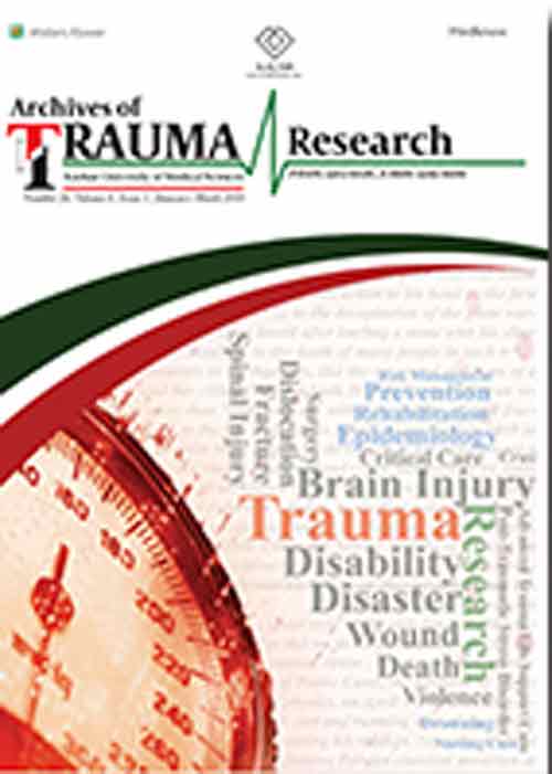 Archives of Trauma Research - Volume:8 Issue: 1, Jan-Mar 2019