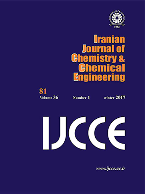 Iranian Journal of Chemistry and Chemical Engineering - Volume:38 Issue: 3, May-Jun 2019
