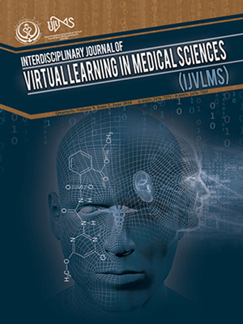 Interdisciplinary Journal of Virtual Learning in Medical Sciences - Volume:10 Issue: 4, Dec 2019
