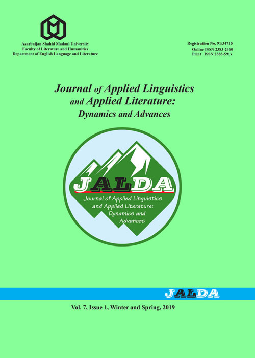 Applied Linguistics and Applied Literature: Dynamics and Advances - Volume:7 Issue: 2, Summer-Autumn 2019