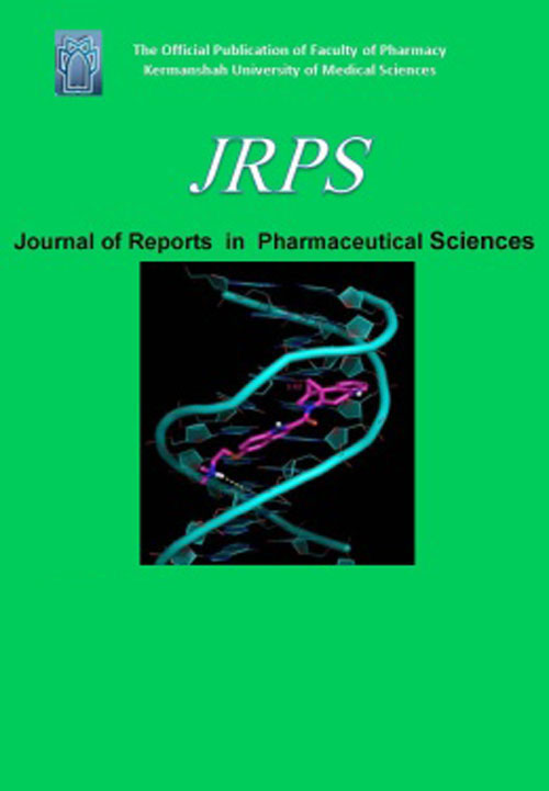 Reports in Pharmaceutical Sciences - Volume:8 Issue: 2, Jul-Dec 2019