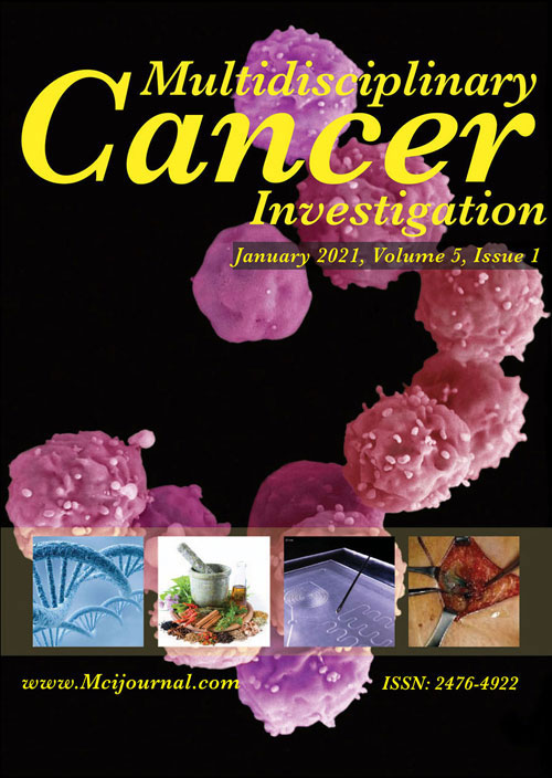 Multidisciplinary Cancer Investigation - Volume:5 Issue: 2, Apr 2021