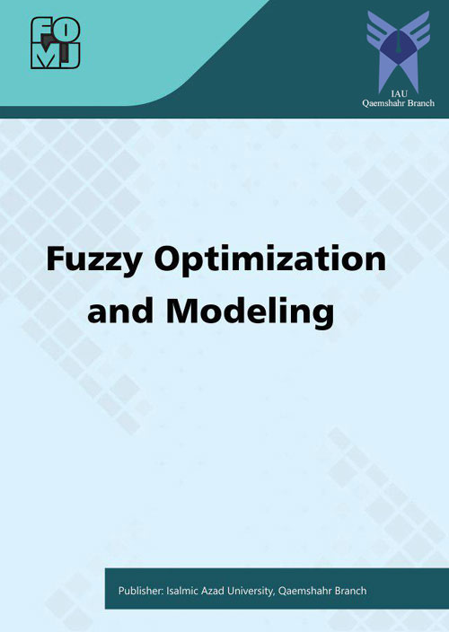 Fuzzy Optimzation and Modeling - Volume:1 Issue: 1, Spring 2020