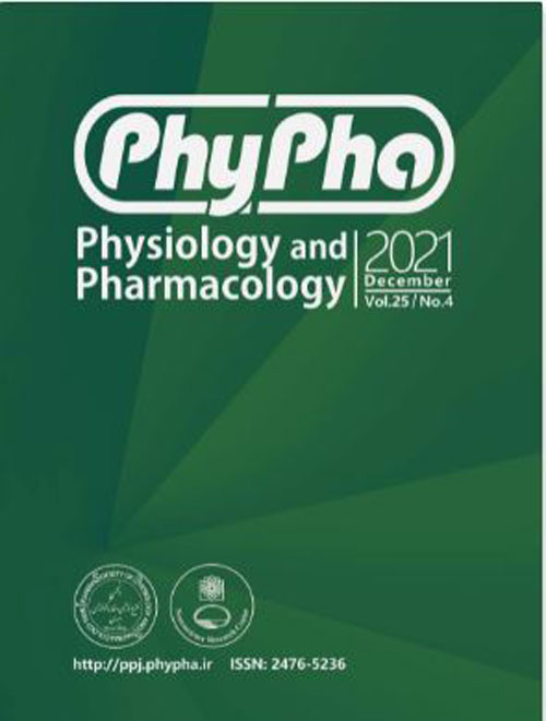 Physiology and Pharmacology - Volume:25 Issue: 4, Dec 2021