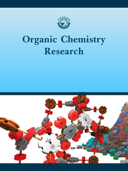 Organic Chemistry Research - Volume:7 Issue: 1, Winter 2021