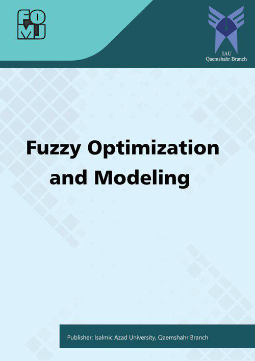 Fuzzy Optimzation and Modeling - Volume:3 Issue: 2, Spring 2022