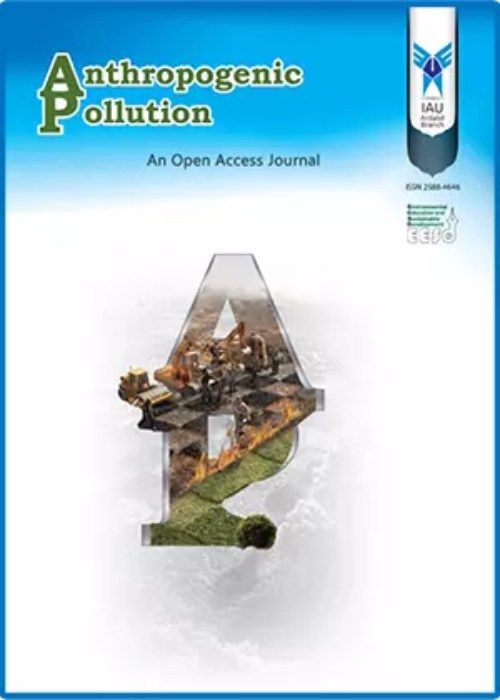 Anthropogenic Pollution Journal - Volume:6 Issue: 2, Summer-Autumn 2022