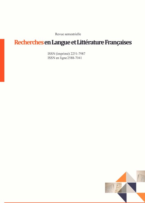 Recherches en Langue et Littérature Françaises - Volume:16 Issue: 30, Fall and Winter 2023