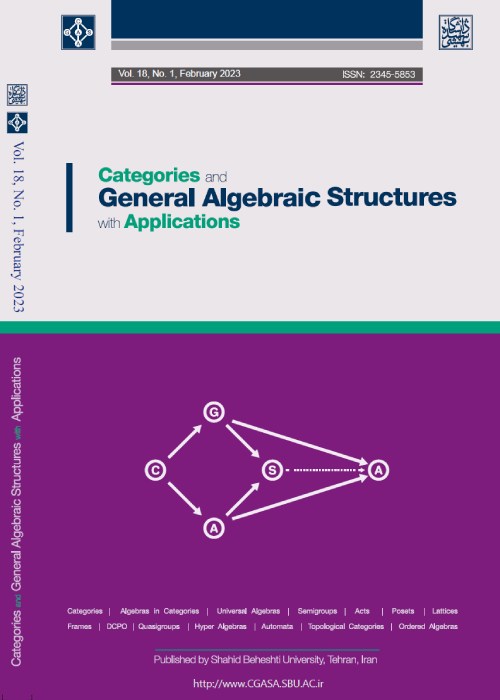 Categories and General Algebraic Structures with Applications - Volume:18 Issue: 1, Jul 2023