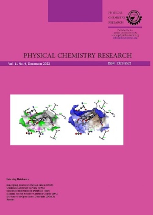 Physical Chemistry Research - Volume:12 Issue: 3, Summer 2024