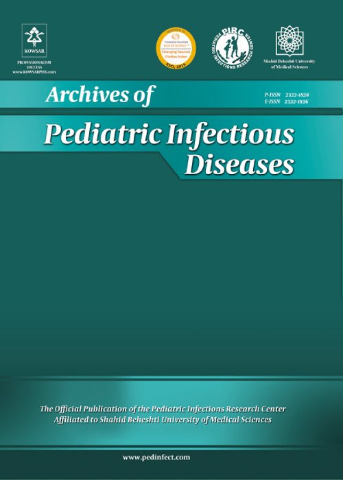 Archives of Pediatric Infectious Diseases - Volume:12 Issue: 1, Jan 2024